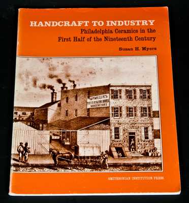 Book: Handcraft to Industry (Philadelphia Stoneware) by Susan H. Myers